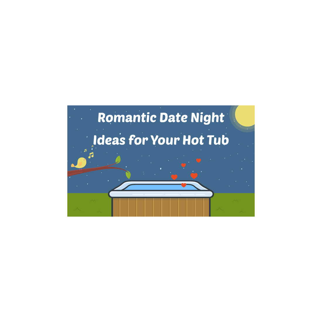 Romantic Date Night Ideas for Your Hot Tub